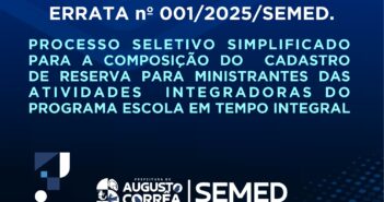 ERRATA PROCESSO SELETIVO SIMPLIFICADO PARA A COMPOSIÇÃO DO  CADASTRO DE RESERVA PARA MINISTRANTES DAS ATIVIDADES  INTEGRADORAS DO PROGRAMA ESCOLA EM TEMPO INTEGRAL