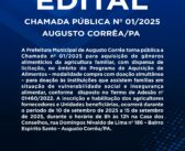 Chamada Pública nº 01/2025 para aquisição de gêneros alimentícios da agricultura familiar, com dispensa de licitação, no âmbito do Programa de Aquisição de Alimentos – modalidade compra com doação simultânea – para doação às instituições que assistem famílias em situação de vulnerabilidade social e insegurança alimentar, conforme  disposto no Termo de Adesão nº 01460/2022.