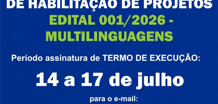 EDITAL DE CHAMAMENTO PÚBLICO Nº 01/2026 – MULTILINGUAGEM SELEÇÃO DE PROJETOS PARA FIRMAR TERMO DE EXECUÇÃO CULTURAL COM RECURSOS DA POLÍTICA NACIONAL ALDIR BLANC DE FOMENTO À CULTURA – PNAB (LEI Nº 14.399/2022)